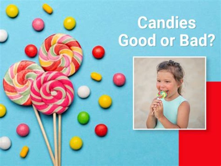 Are candies good for health