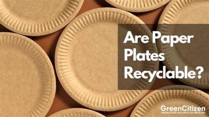 Are paper plates recyclable