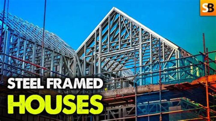 Are steel frame houses good
