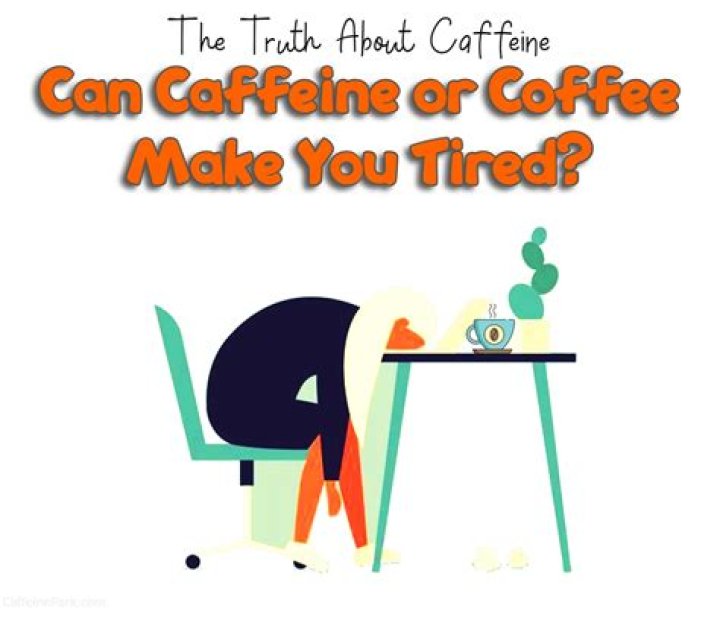 Can caffeine make you tired