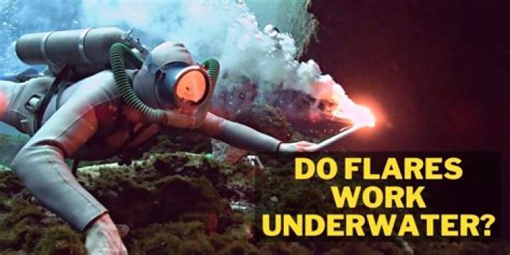 Can flares work underwater