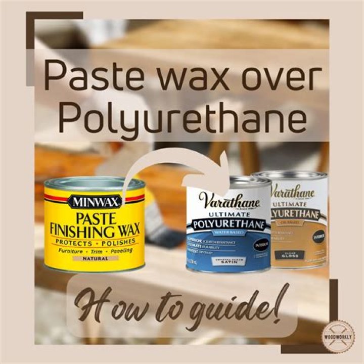 Can I wax over polyurethane