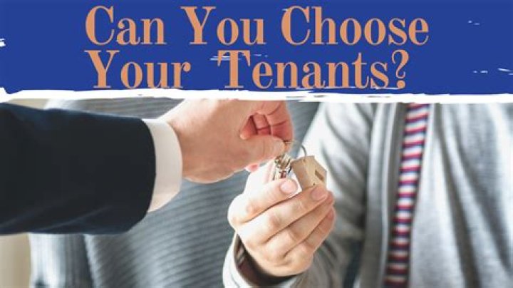 Can you choose your tenants