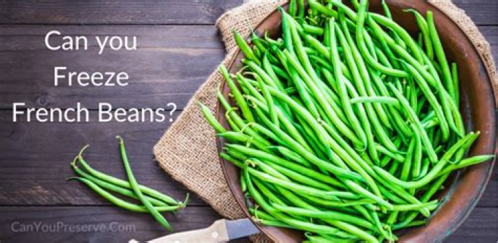 Can you freeze French beans