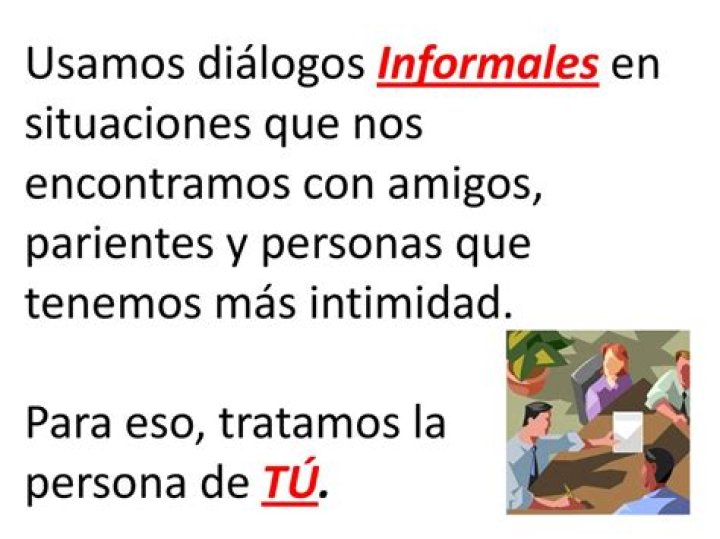¿Cuál es el diálogo informal