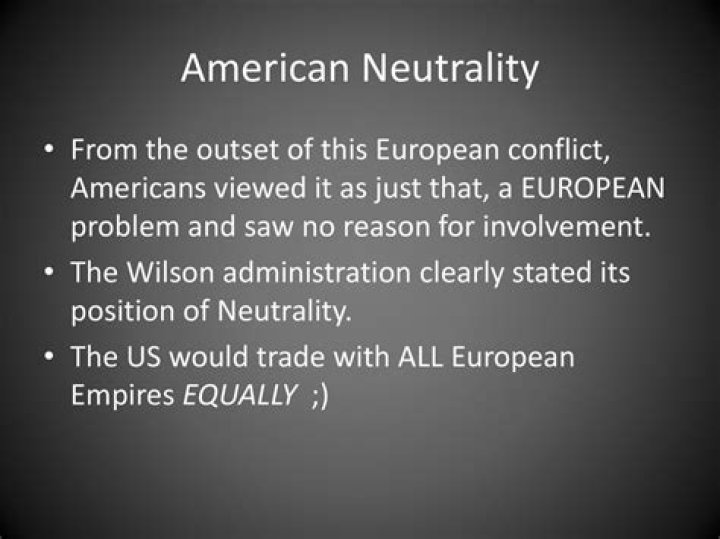 Did Wilson want neutrality