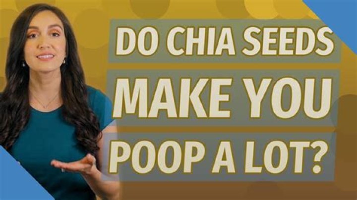 Do chia seeds make you poop