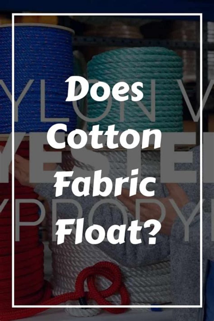 Does cotton float on water