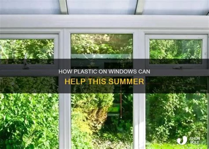 Does plastic on windows help in summer
