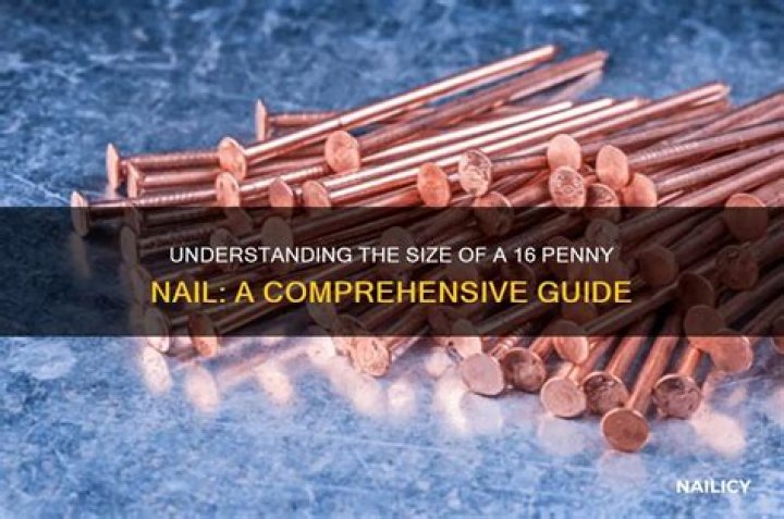 How big is a 16 penny nail