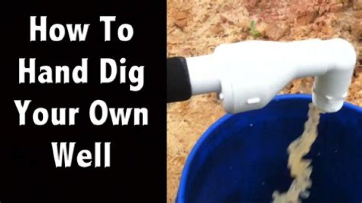 How do you hand dig a well
