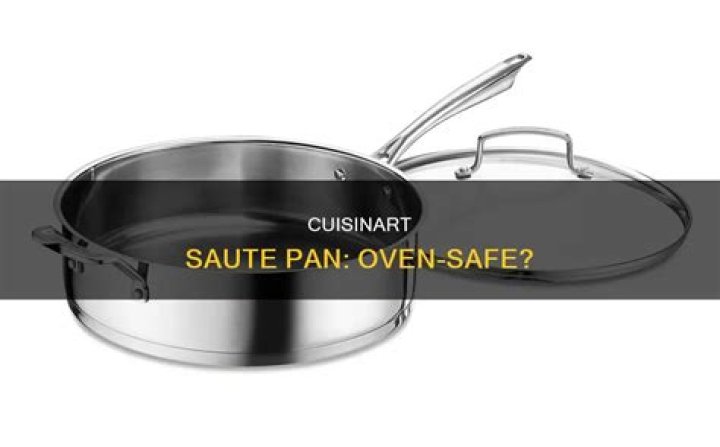 Is Cuisinart saute pan oven safe