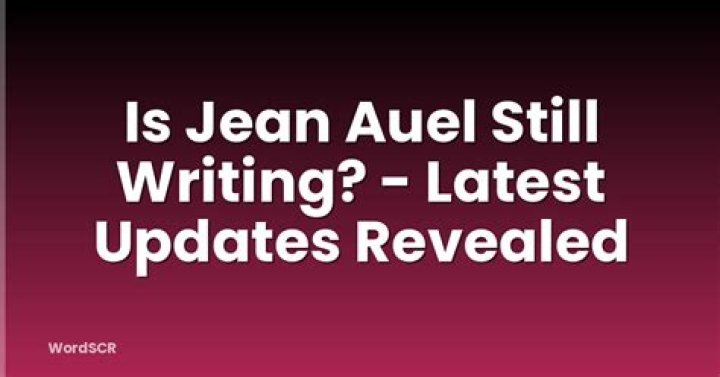 Is Jean Auel still writing