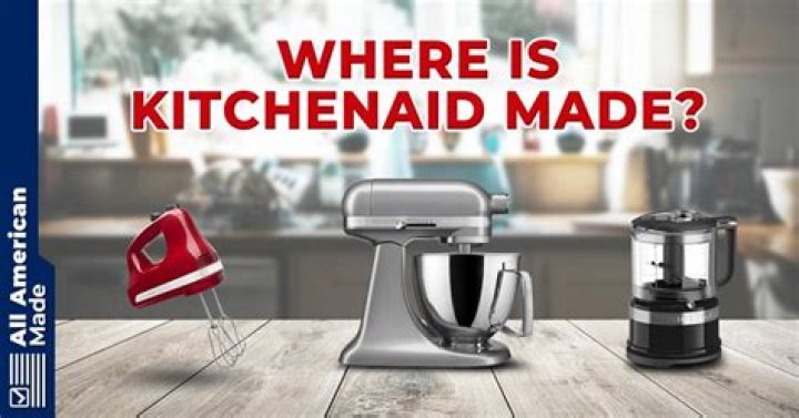 Is KitchenAid American made