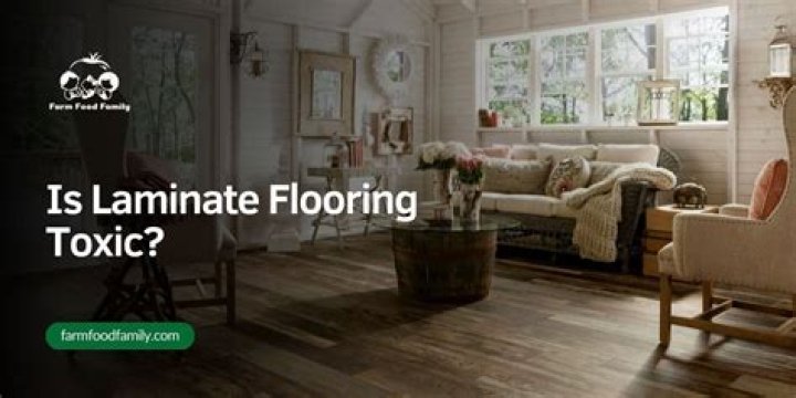 Is laminate flooring toxic