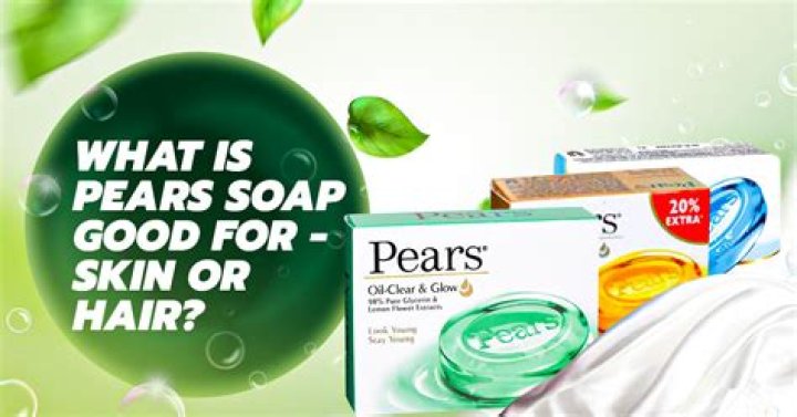 Is Pears soap good for skin