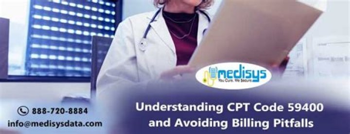What does CPT 59400 include