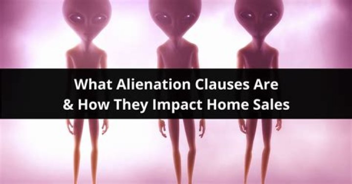 What is a alienation clause