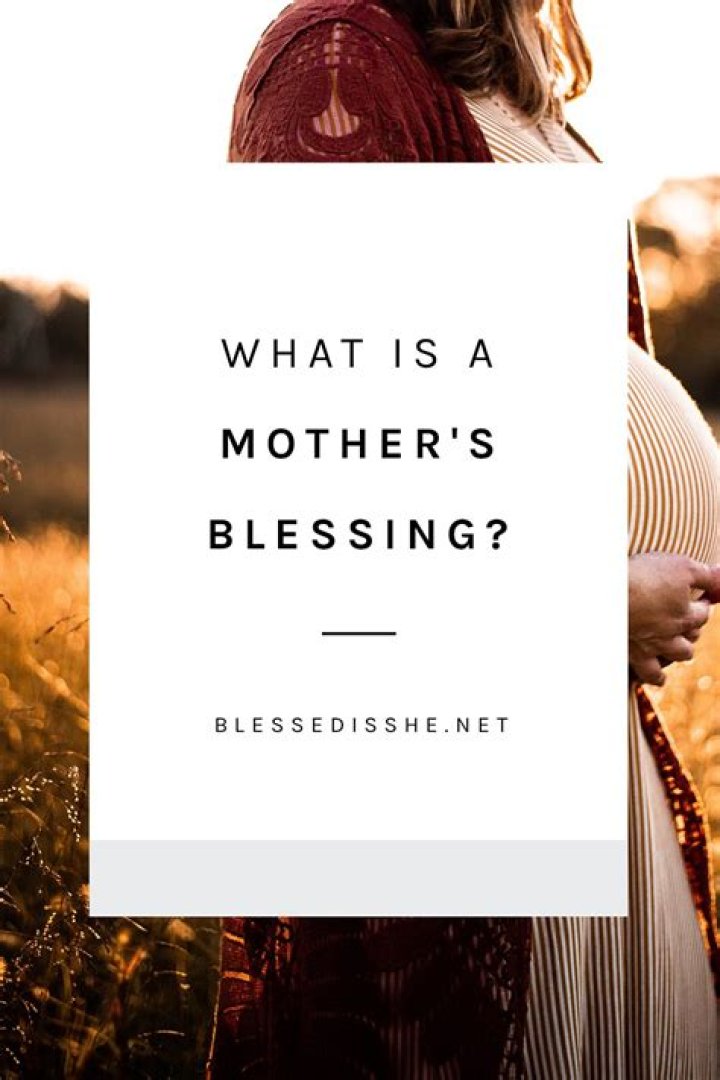 What is a mothers blessing