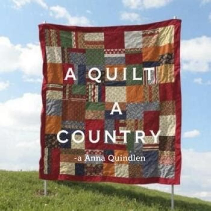 What is a quilt of a country by Anna Quindlen about