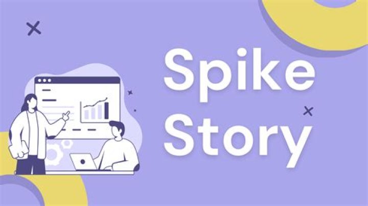 What is a spike user story