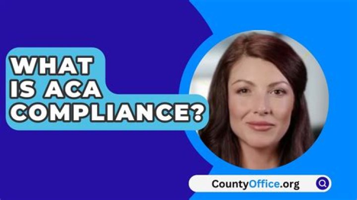 What is ACA compliance