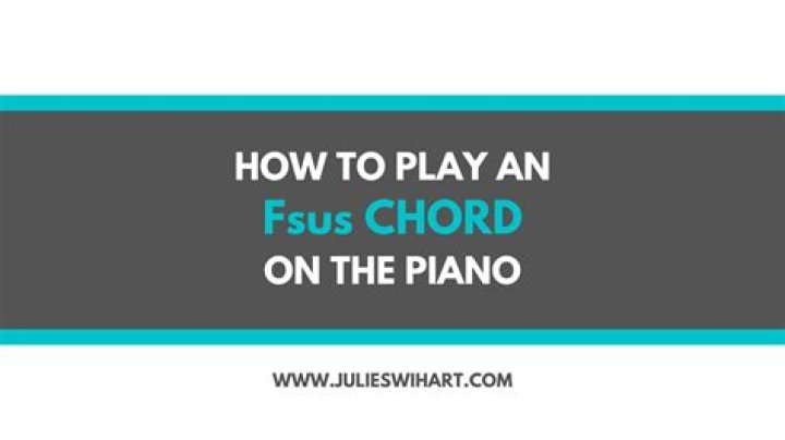What is an FSUS chord piano
