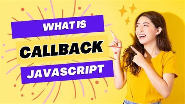 What is JavaScript callback