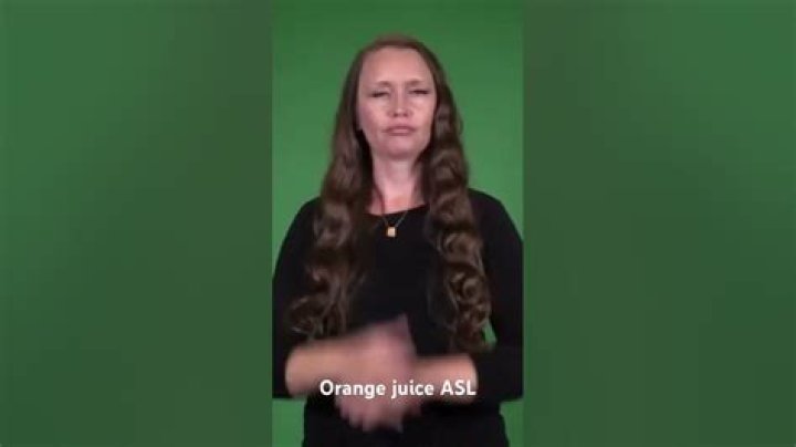 What is orange juice in ASL