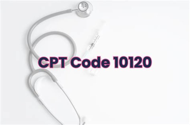 What is the CPT code 10120