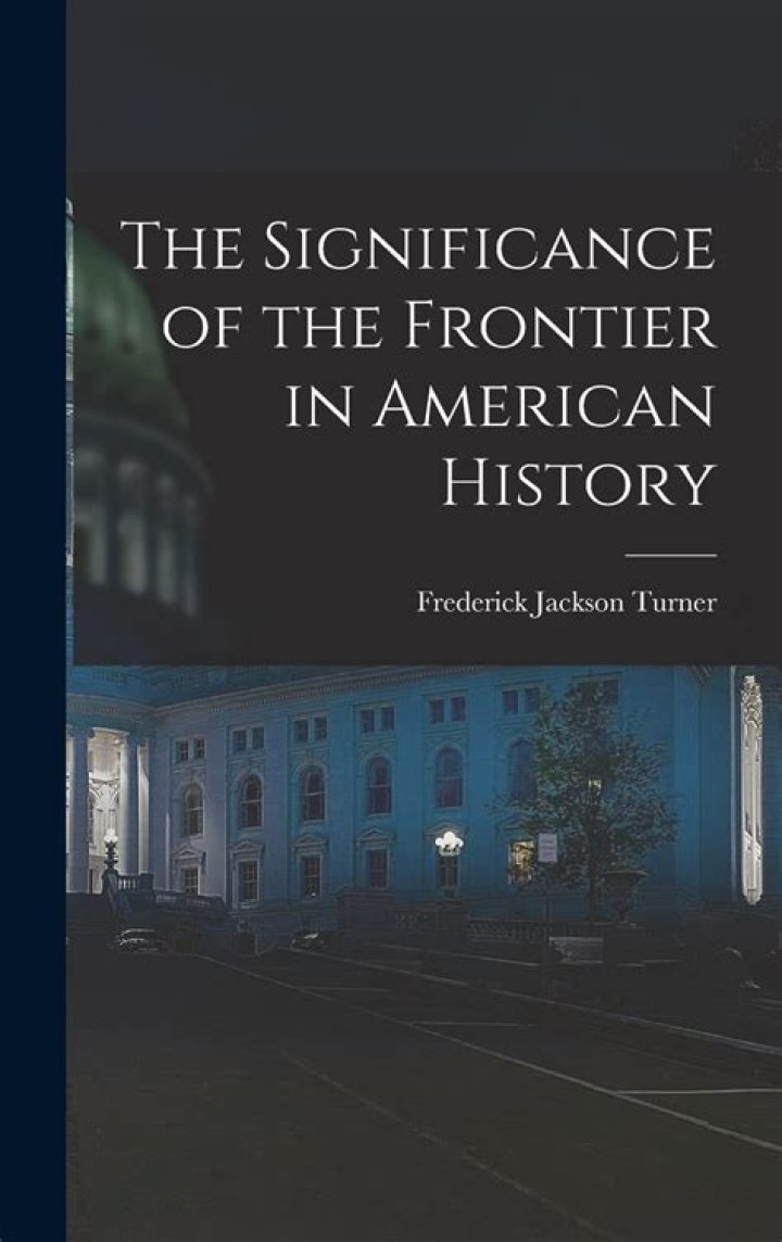 What is the main idea of the significance of the frontier in American history