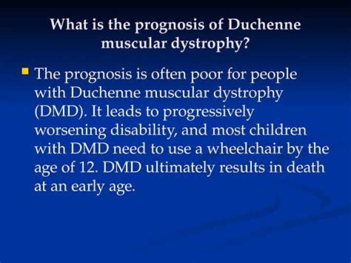 What is the prognosis of Duchenne muscular dystrophy