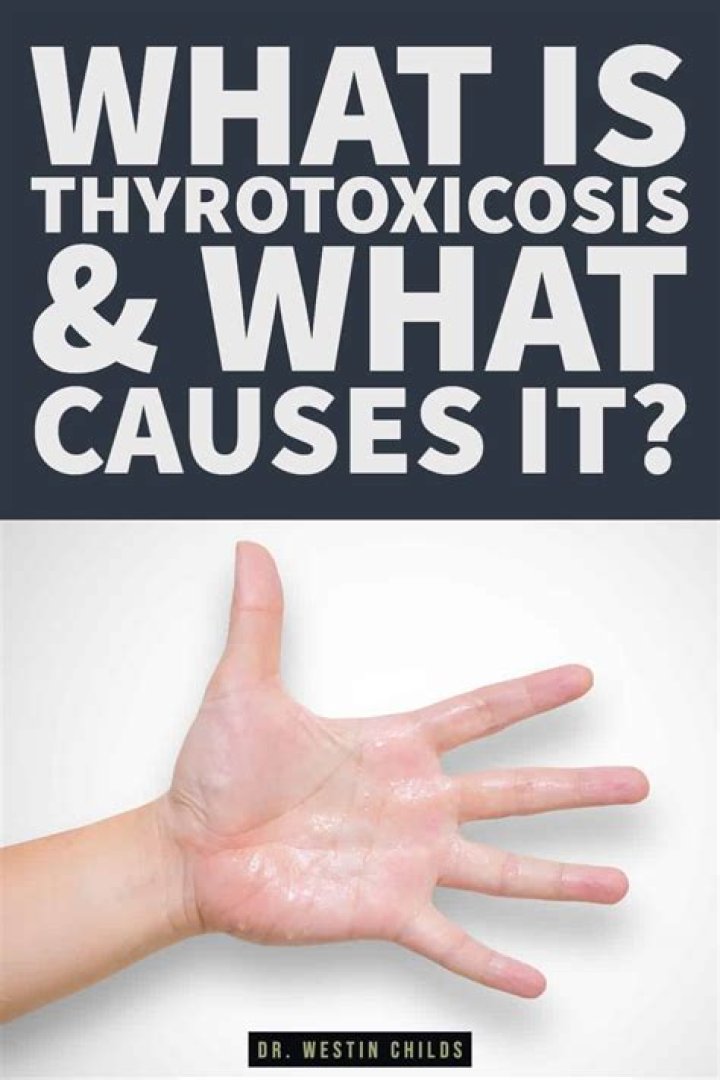 What is the thyrotoxicosis