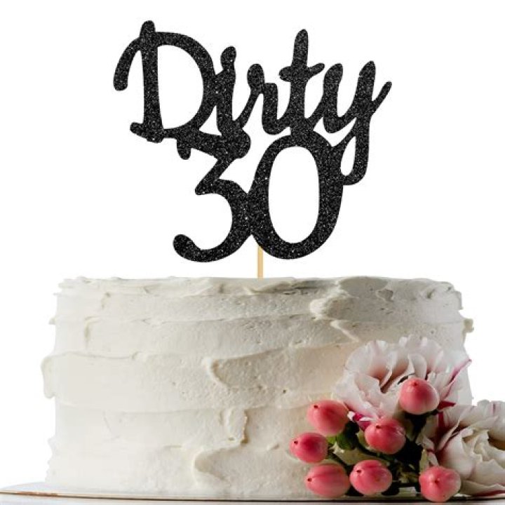 Whats a dirty 30 birthday