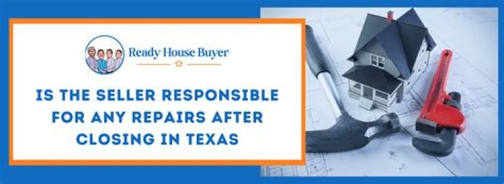 Who is responsible for repairs after closing