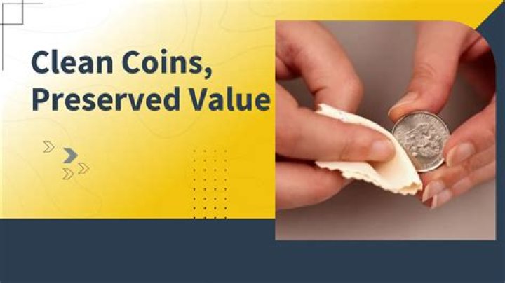 Why should you not clean old coins