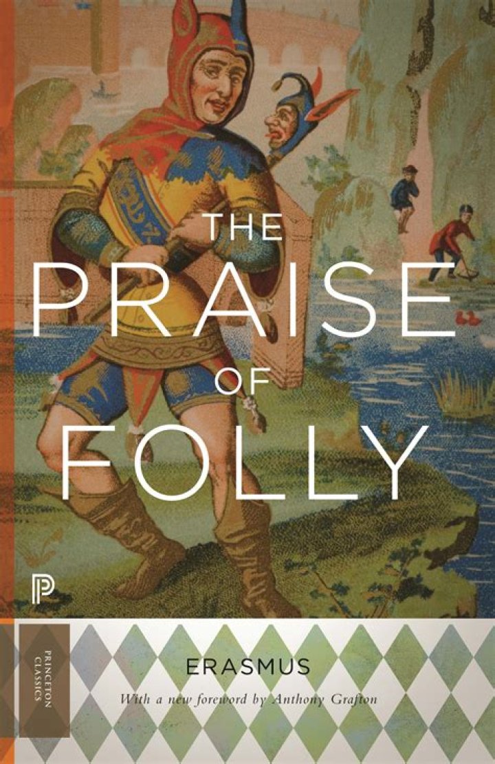 Why was the Praise of Folly written
